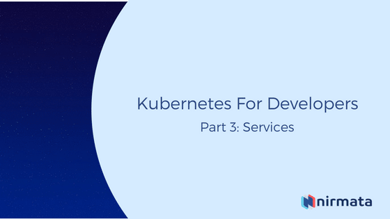 Kubernetes for Developers Part 1
